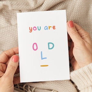 Sie sind alt, Geburtstagskarte, Geburtstagskarten, Alles Gute zum Geburtstag Karte, Lustige Geburtstagskarten, Freund Geburtstagskarte, Kollege Geburtstagskarte, Für Ihn