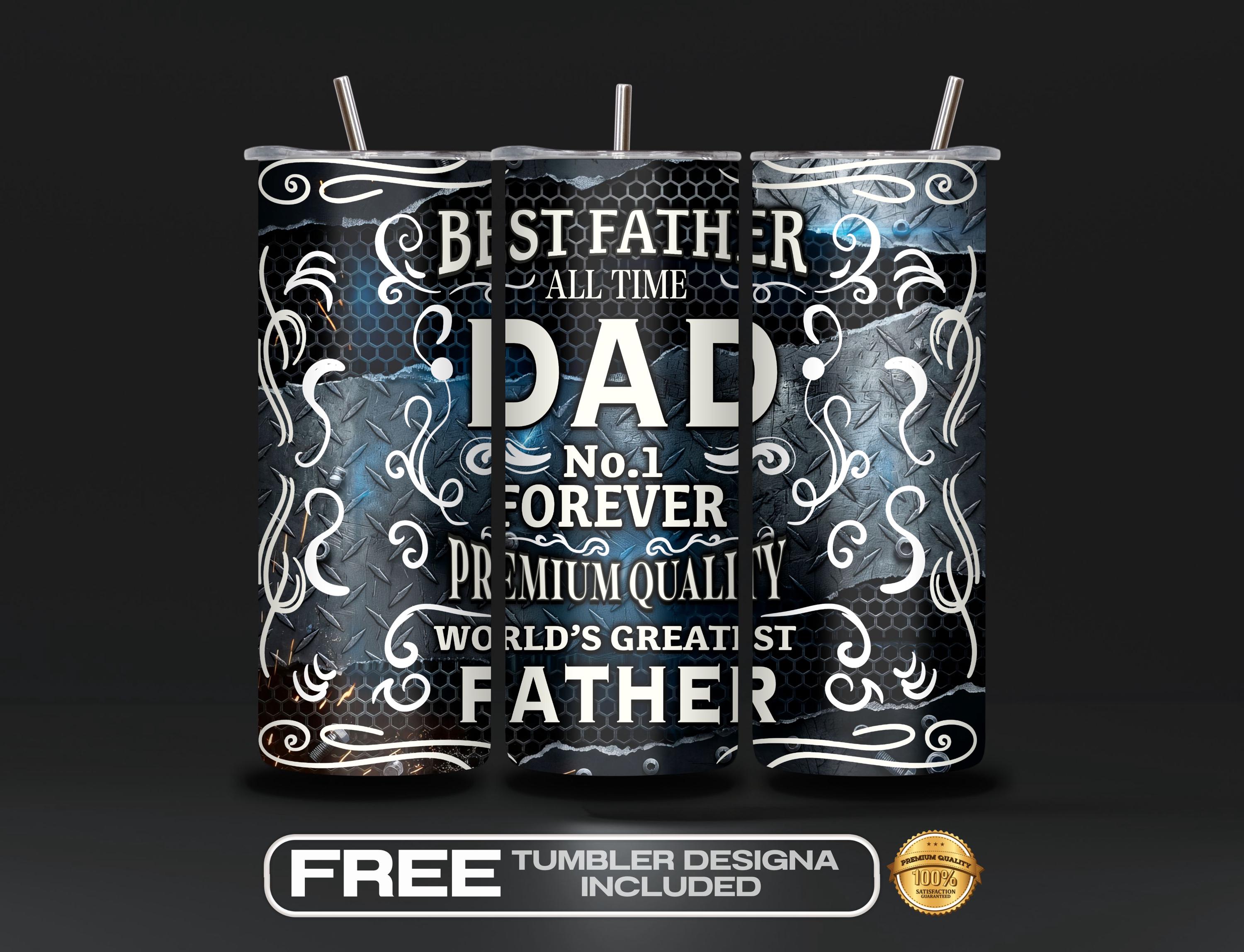 Best Dad Ever Tumbler Wrap PNG, Father’s Day Sublimation Design, Dad ...