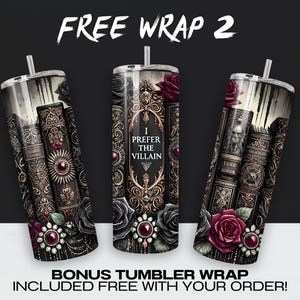 May include: Three black and gold tumbler wraps with a gothic book and rose design. The centre wrap features the text "I Prefer The Villain".