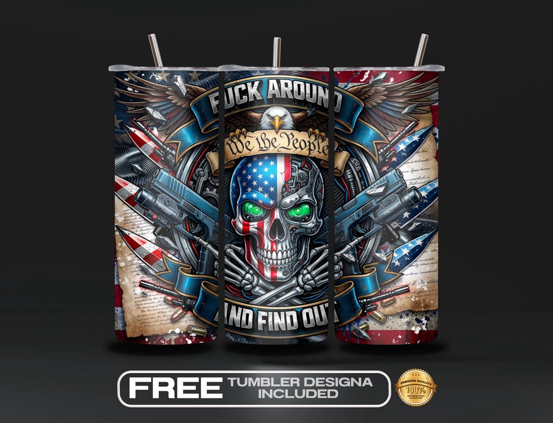 American Skull Flag Tumbler Wrap PNG, F Around & Find Out Patriotic, Patriotic USA Sublima