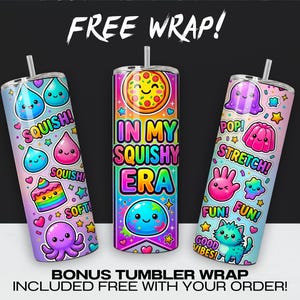 May include: Three cylindrical tumblers with straws, featuring colorful cartoon graphics of food, animals, and shapes. The center tumbler displays the text "IN MY SQUISHY ERA," while the others feature words like "SQUISH!," "POP!," and "STRETCH!" against a vibrant, multi-colored gradient background.