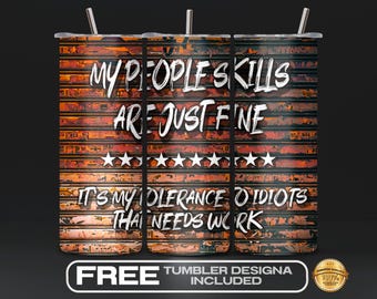 Rusty Metal Funny Tumbler Wrap For Men, People Skills 20oz Skinny Tumbler Sublimation Design PNG, Man Father Husband Tumbler PNG, DIY