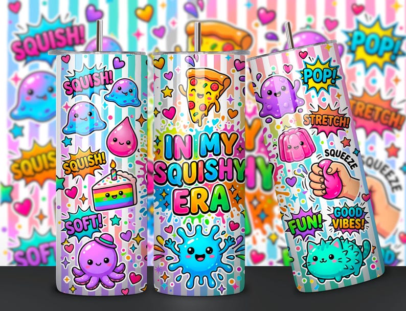 May include: Three cylindrical tumblers with metal straws featuring a colorful pattern of cartoon squishy toys, pizza, cake, and hearts on a light blue and white striped background. The text "IN MY SQUISHY ERA" is printed in bold, multi-colored letters.