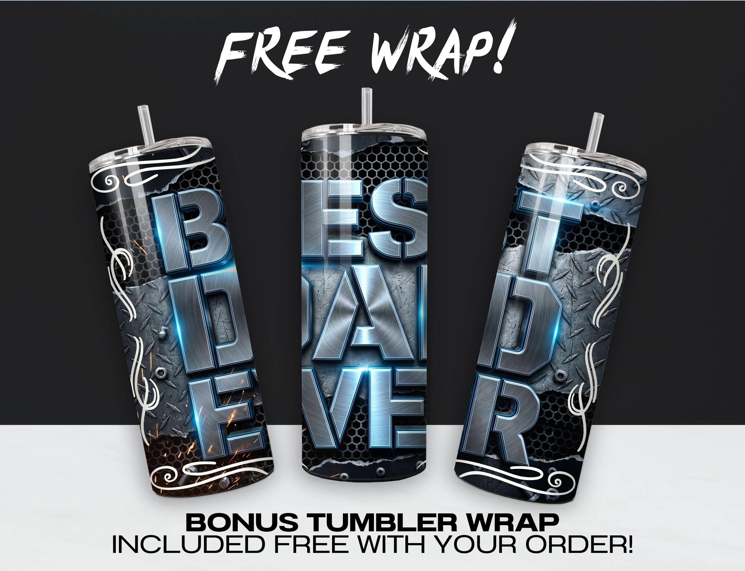 Best Dad Ever Tumbler Wrap PNG, Father’s Day Sublimation Design, Dad ...
