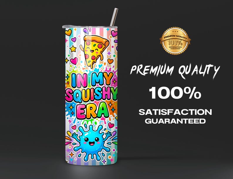 May include: A cylindrical tumbler with a metal straw featuring a colorful design of a smiling pizza slice and a blue splash character. The text reads IN MY SQUISHY ERA against a background of vertical stripes, hearts, stars, and paint splatters.