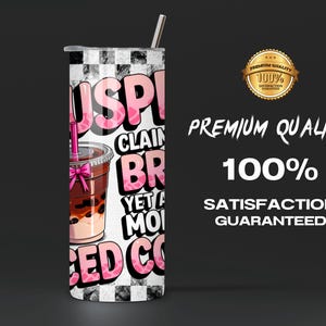 Suspect Claims Funny Sarcastic Mom Tumbler Wrap PNG, 20oz Skinny Sublimation, Sassy Humor Digital Download for Mother's Day or Mom Gifts image 4