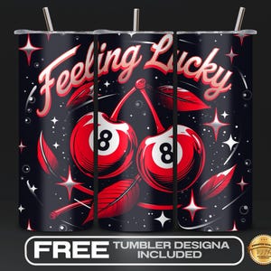 Embalagem para copo Feeling Lucky Cherries 8 PNG, Sublimação Skinny de 20 oz, Country da moda, Western neon, Bola 8 de cereja da moda, Download digital