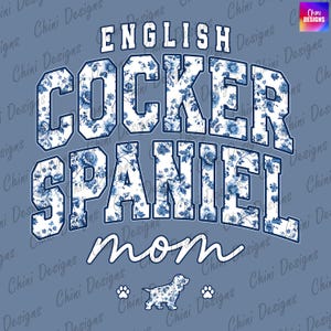 Floral cocker spaniel anglais maman PNG, chinoiserie Cocker Spaniel maman Design, Cocker spaniel anglais chien maman chemise Design Sublimation