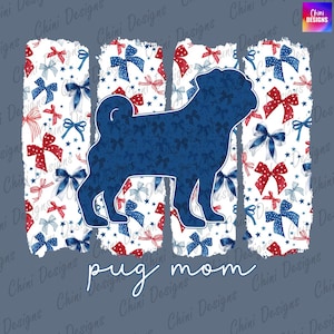Patriotique carlin maman PNG, conception de maman carlin coquette noeud, maman chien carlin, conception de Tshirt 4 juillet, conception de Sublimation de coup de pinceau, conception d'autocollant