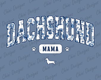 Floral Dachshund Mama PNG, Chinoiserie Dachshund Mama PNG, Blue Dachshund Mama DTF, Dachshund Mama Tshirt Design, Sublimation Design Png