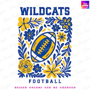 Floral Wildcats PNG, School Team Mascot Wildcats Design, Blue Yellow Football Wildcats, Game Day Sublimation Tshirt Design, Sports Team Png