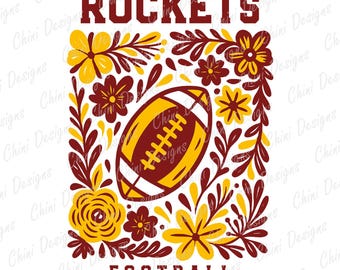 Floral Rockets PNG, Maroon Yellow Football Team Mascot, Rockets Game Day Sublimation Tshirt Design