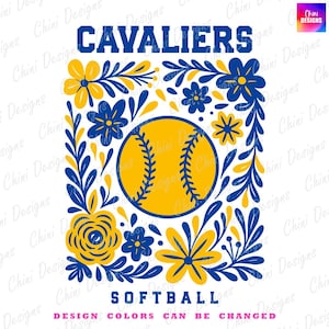 Floral Cavaliers PNG, Blue Yellow Softball Cavaliers Design, School Team Mascot Cavaliers, Soft Ball Game Day Sublimation Tshirt Design Png