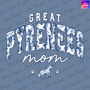 Floral Great Pyrenees Mom PNG, Chinoiserie Pyrénées Mom Design, Maman chien Great Pyrénées, Tshirt Design, Sublimation Design, Design Sticker