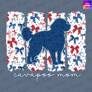 May include: A navy blue Cavapoo dog silhouette filled with blue bows, set against a backdrop of red, white, and blue bows and stars. The words "cavapoo mom" are written in a script font.