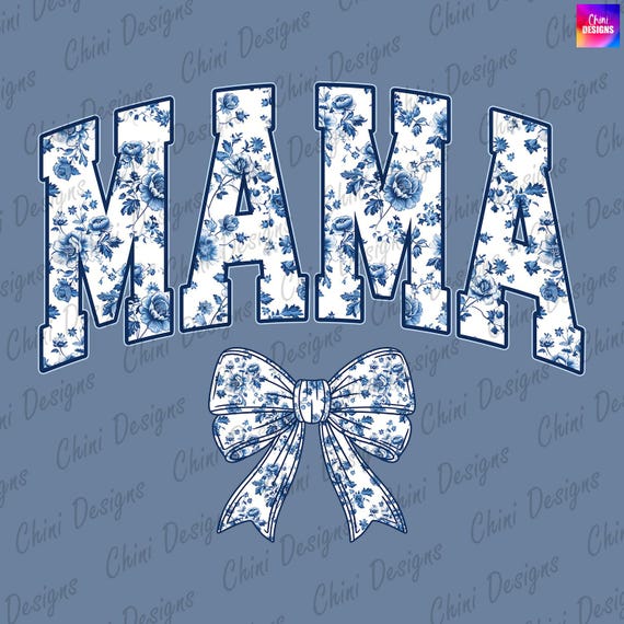 Floral Mama PNG, Coquette Mama PNG, Blue Bow Mama DTF, Chinoiserie Mama Design Png, Printable Mama Sublimation Design, Mama Tshirt Design