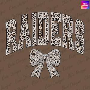 Leopard Raiders PNG, School Team Mascot Raiders Design, Cheetah Print Raiders, GameDay Tshirt Design, Sublimation Design, Sports Team Cheer