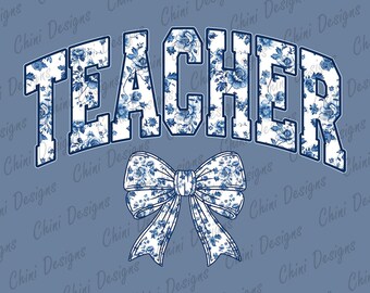 Floral Teacher PNG, Coquette Teacher PNG, Blue Bow Teacher DTF, Chinoiserie Teacher Tshirt Design, Printable Teacher Sublimation Design Png