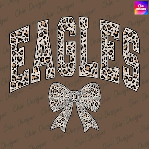 Leopard Eagles PNG, School Team Mascot Eagles Design, Cheetah Print Eagles, GameDay Tshirt Design Png, Sublimation Design, Sports Team Cheer