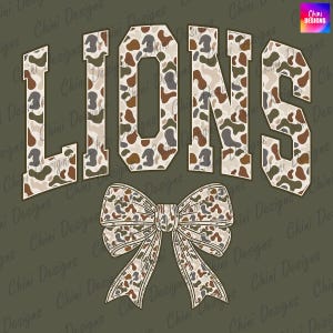 May include: Olive green background with the word "LIONS" in large, block letters. The letters and a decorative bow are patterned with a camouflage design in shades of brown, tan, and gray. The image has a collegiate or sports theme.