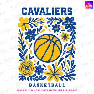 Floral Cavaliers PNG, Blue Yellow Basketball Cavaliers Design, School Team Mascot Cavaliers, Game Day Sublimation Tshirt Design, Sports Team