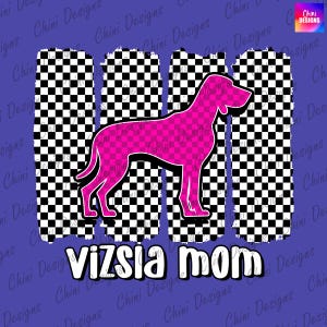 Checkered Vizsla Mom PNG, Pink Retro Vizsla Mom Design, Vizsla Dog Mom, Cool Mom Png, Tshirt Design Png, Sublimation Design, Waterslide DTF