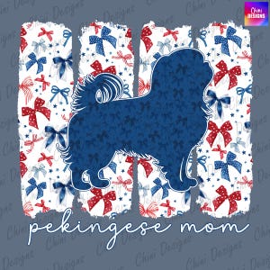 Patriotic Pekingese Mom PNG, Coquette Bow Pekingese Mom Design, Pekingese Dog Mom, 4th of July Tshirt Design, Patriotic Sublimation Design