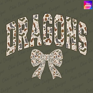 May include: A digital design featuring the word "DRAGONS" in a bold, arched font. The letters are filled with a camouflage pattern in shades of brown, tan, and gray. A matching bow graphic is below the text, set against a muted green background.