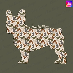 A silhouette of a French Bulldog in camouflage pattern, with the text "Frenchic Mom" written above it.