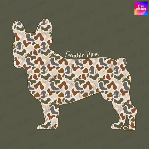 Camo Frenchie Mom PNG, Camouflage French Bulldog Mom Design, Frenchie Dog Mom, Vintage Hunting Dog Sublimation Tshirt Design, Dog Mama Png