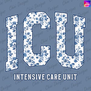 Bloemen ICU png, chinoiserie ICU-verpleegkundige png, blauwe ICU Dtf, Icu-t-shirtontwerp, blauwe bloemen intensive care-afdeling sublimatieontwerp png-download