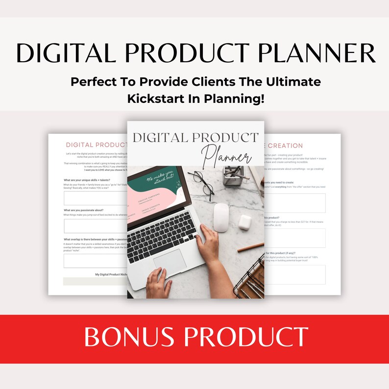 May include: A digital product planner worksheet with the title "Digital Product Planner" and the text "Perfect To Provide Clients The Ultimate Kickstart In Planning!"  The worksheet is divided into three sections: "Digital Product", "Digital Product Planner", and "Creation".