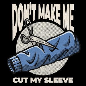 Don&#39;t Make Me - Cut My Sleeves (Digital FILE)