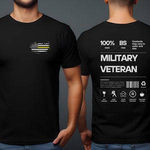 Veteran Humor Tee Unique Military Gift Patriotic Shirt for Him Father&#39;s Day Present Gift for Him or Her Mother&#39;s Day Gift Service Member