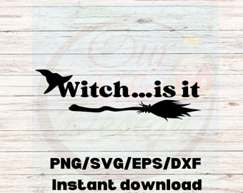 Funny "Witch, is it?" Image Download  png, svg, eps, dxf. Unleash Your Creativity with Our Spooktacular "Witch, is it?" Design!