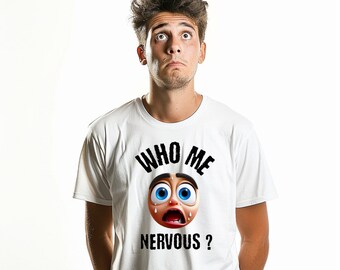 You Nervous T-Shirt Design: Svg & Png Transparent Images (Digital Downloads)