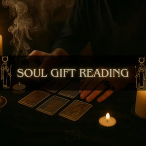 Soul Gift Reading I Intuitive Tarot & Energy Insight I Are You Spiritually Gifted?