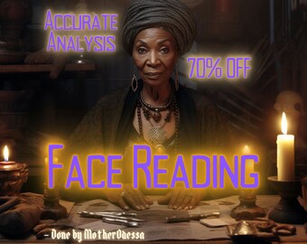 GESICHTSLESUNG MotherOdessas Gesichtslesung In-Depth Psychic Face Reading Genaue Anaylse am selben Tag