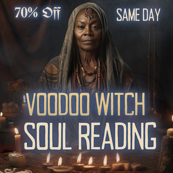 Soul Reading VOODOO WITCH Psychic Soul Reading MotherOdessa's Psychic Soul Reading Done Same Day