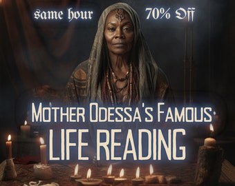 LIFE READING MotherOdessas Famous Life Reading Past Present Future Insights Guidance and More