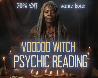 Psychic Reading VOODOO WITCH Psychic Reading MotherOdessa's Psychic Reading