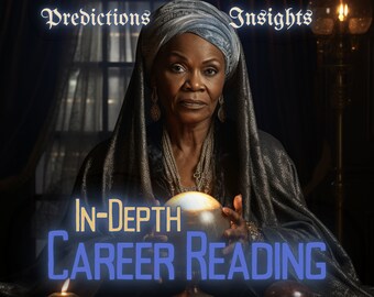 Vertiefte Karriere Psychic Reading Psychic Reading Bietet Voraussagen und Einblicke auf die Karriere von MotherOdessa In-Tiefe Psychic Career Reading