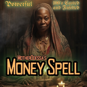 MONEY SPELL - Money and Wealth Spell Casted By MotherOdessa Magic Good Luck Fortune Income and Prosperity Fast Results and Same Day Casting