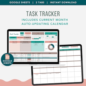 May include: A digital task tracker displayed on a laptop and tablet. The laptop screen shows a task management spreadsheet with a calendar, progress charts, and task details. The text includes "Task Tracker" and "Google Sheets."