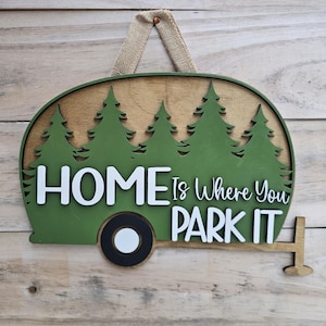Camper Door Hanger: Home is Where You Park It, Wooden RV Decor