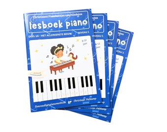 Piano lesboek - Deel 1A - Het Allereerste Begin - Niveau 1 - 6 t/m 12 jaar - Piano Methode - Christiaans Pianoboekjes