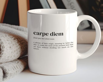 Coffee Mug Carpe Diem Definition, Coffee Mug, Carpe Diem Gift, Funny Gift, Humorous Coffee Mug, Carpe Diem Mug, Definition Mug, C1-68