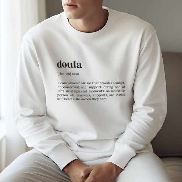 Doula Shirt, Tshirt, Motivational Quote, Dad Joke Gift, Sercastic T-Shirt, Inspirational Quotes, Unique Gift, Definition Print, C2-551