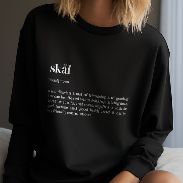 Skål Shirt, Hoodie, Motivational Quote, Funny Gift, Funny Text Shirt, Cheers Shirt, Christmas Gift Idea, Word Definition, C2-405