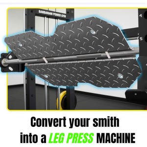 May include: A black and silver leg press machine attachment for a Smith machine. The attachment has a diamond plate design and is mounted on a black frame. The text at the bottom reads "Convert your smith into a LEG PRESS MACHINE."